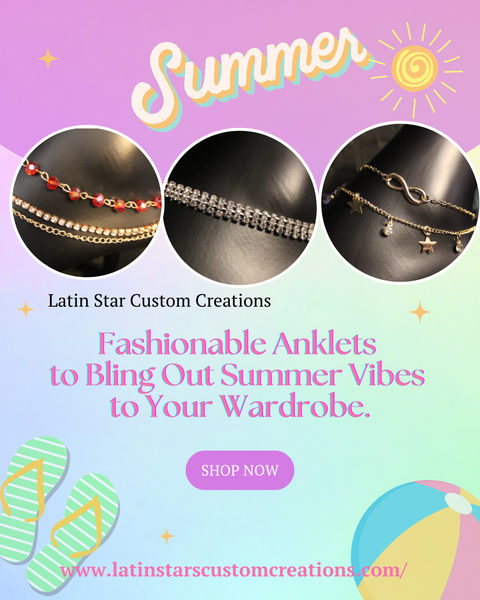Fashionable Anklets to Bling Out Summer Vibes to Your Wardrobe.