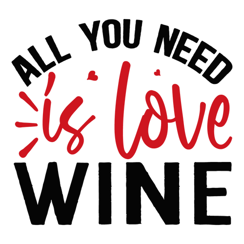 All You Need is Love/Wine