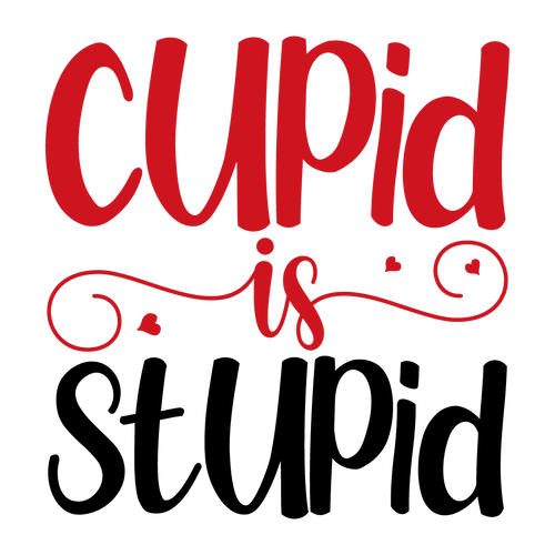 Cupid is Stupid