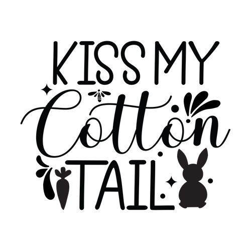 Kiss My Cotton Tail