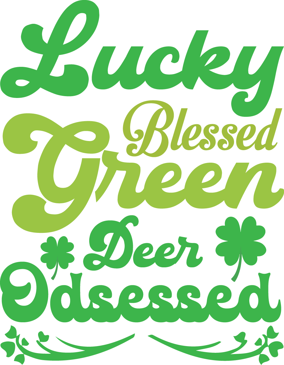 Lucky Bless Green Deer Obsessed