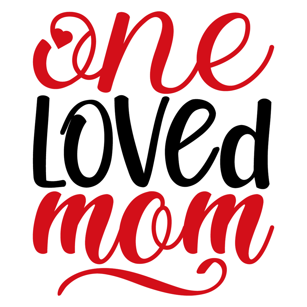One Loved Mom